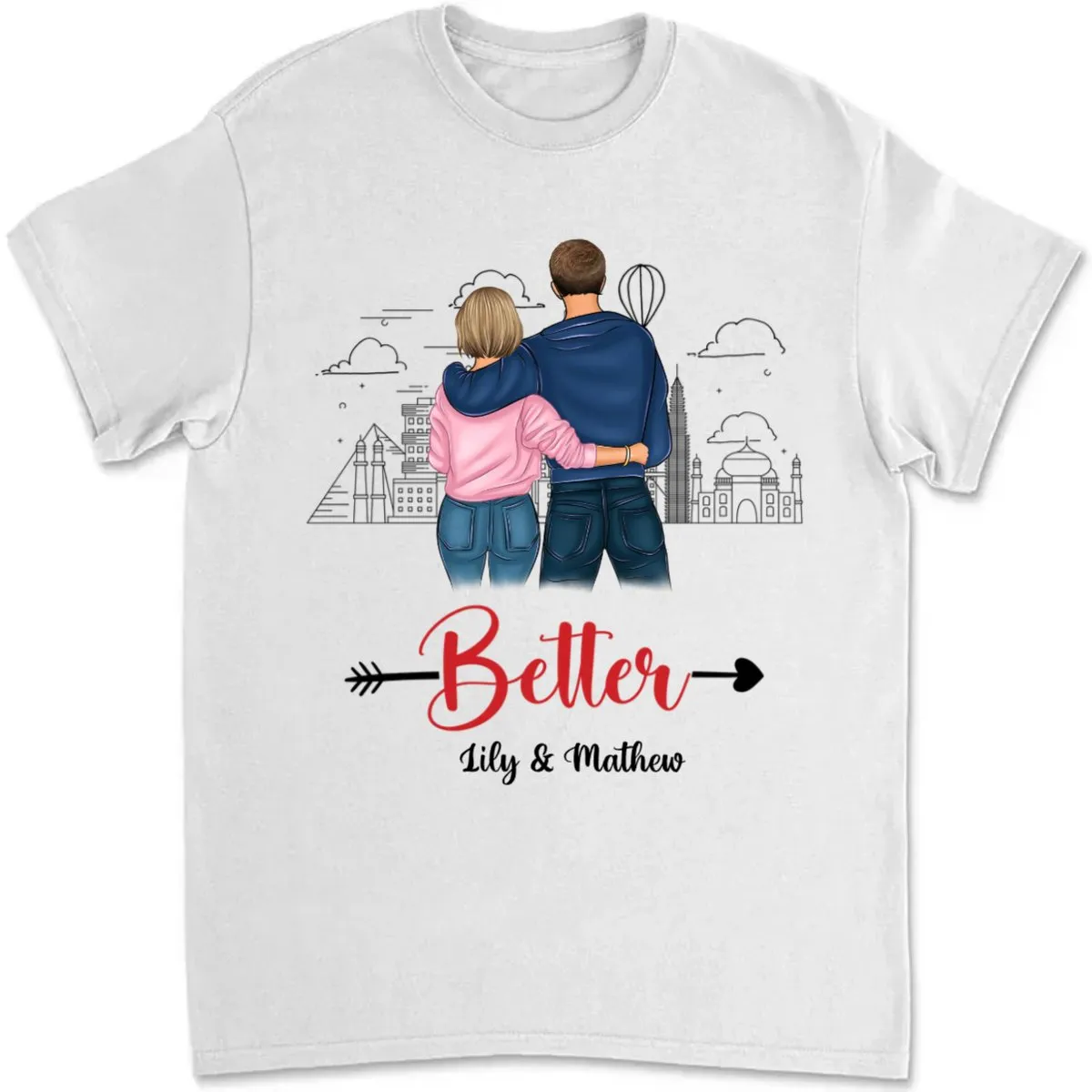 Couple - Better Together - Personalized Unisex T-shirt