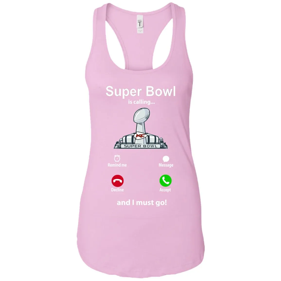 Nfl - Super Bowl Is Calling And I Must Go Kansas City Chiefs 2019 Football Women Tank Top